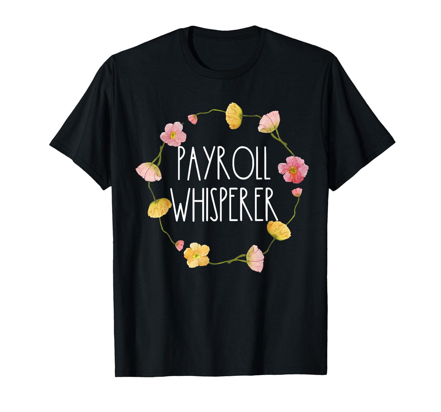 Payroll Whisperer Specialist HR Human Resources Finance T-Shirt