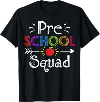Preschool Squad Gift Preschool Teacher Student Men Women Girls Kids T-Shirt