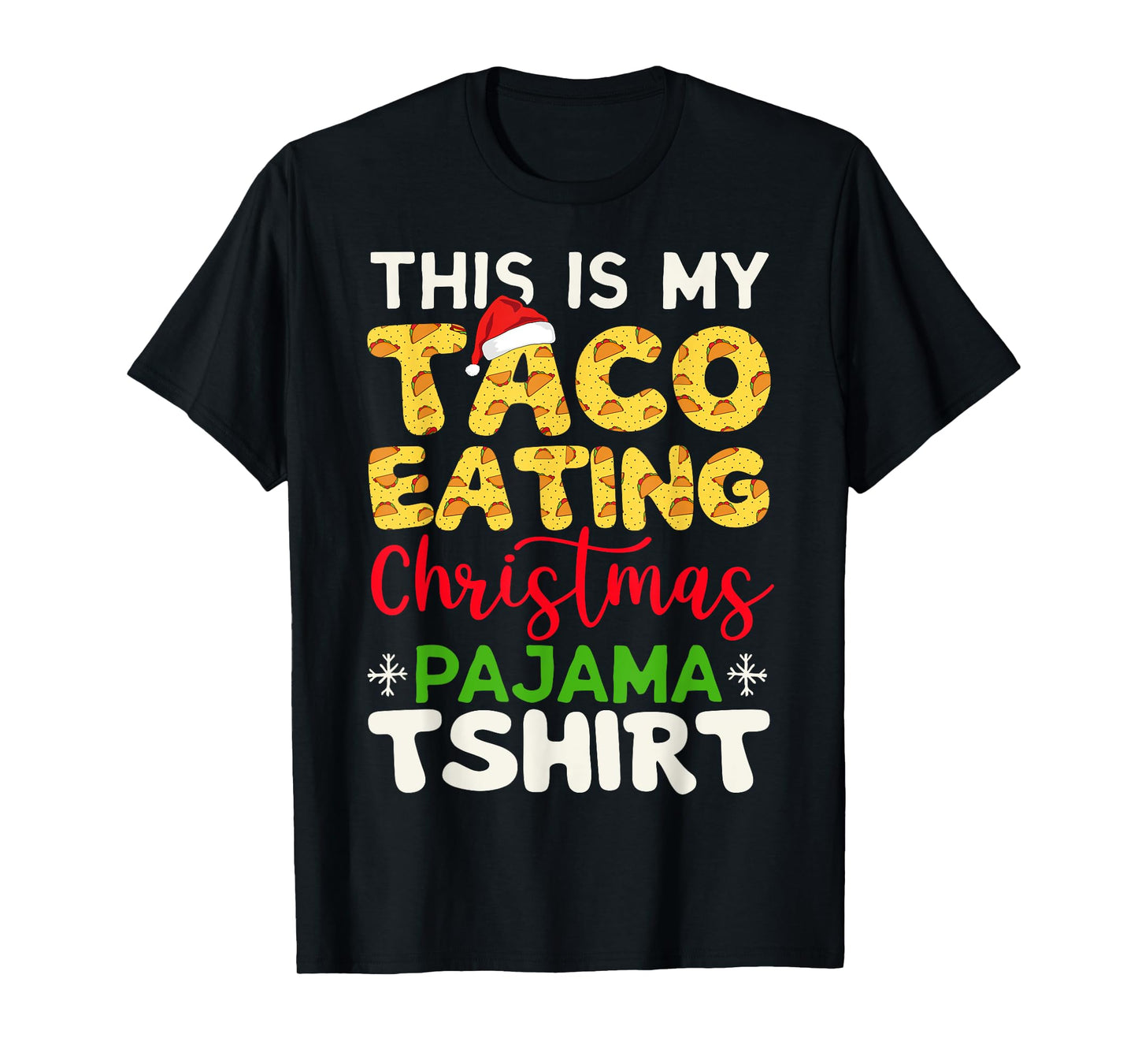 This Is My Taco Eating Christmas Pajama Tshirt Men Women T-Shirt