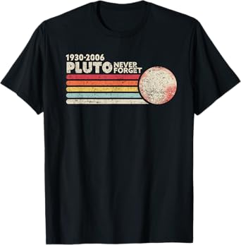 Never Forget Pluto Funny Space Shirt Vintage T-Shirt
