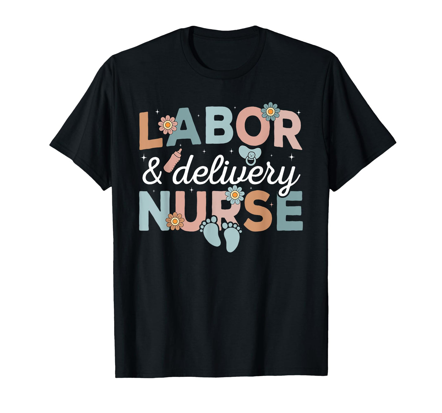 Labor And Delivery Nurse T-Shirt