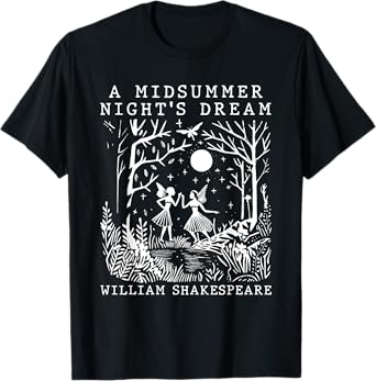 A Midsummer Night's Dream Shakespeare Theater Poetry Drama T-Shirt