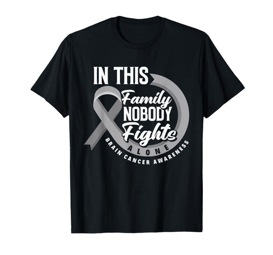 In This Family Nobody Fights Alone Brain Cancer Awareness T-Shirt
