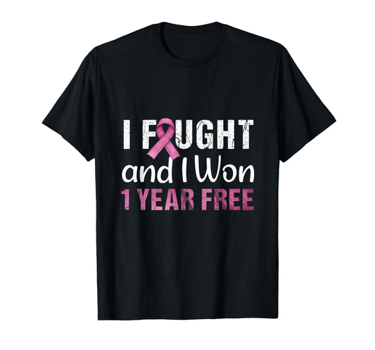 Breast Cancerversary 1 Year Free I Fought And I Won Cancer T-Shirt