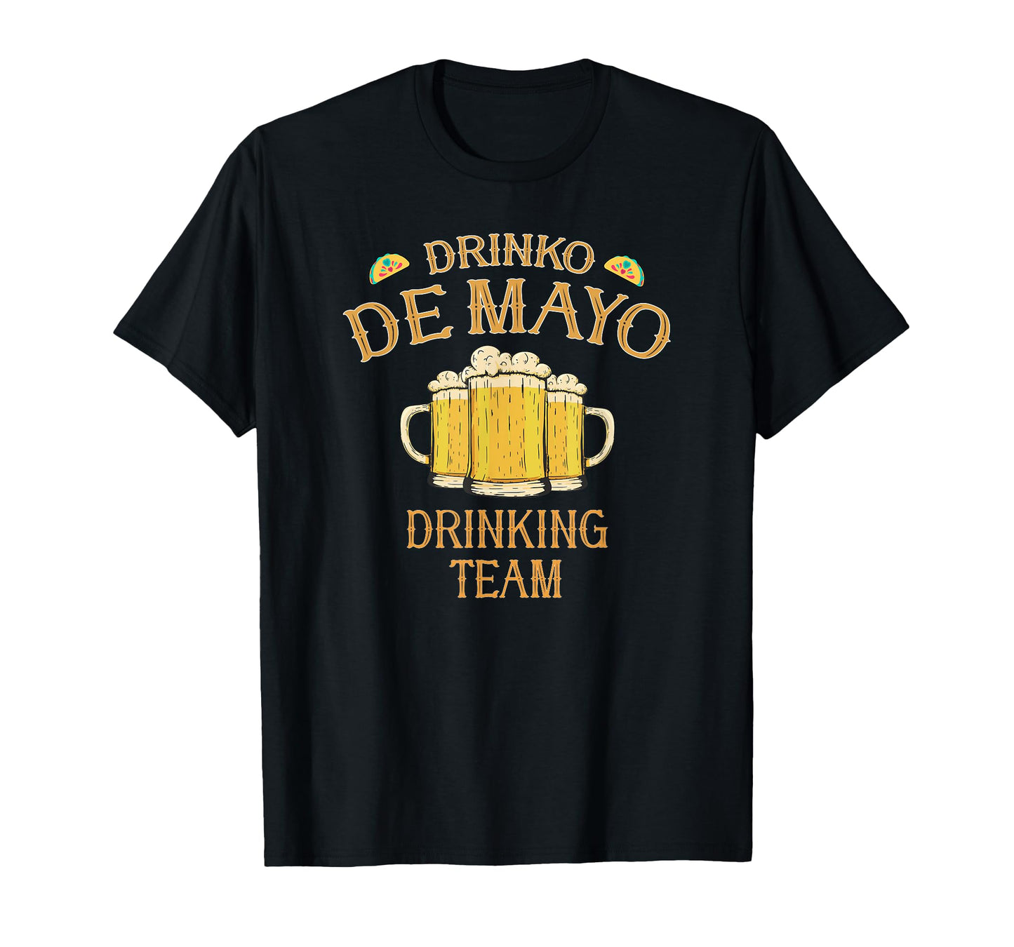 Drinko de Mayo Cinco De Mayo Group Costume Drinking Team T-Shirt
