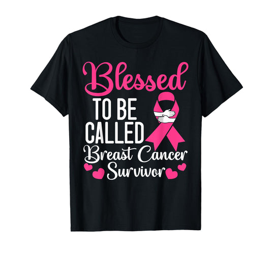 Blessed To Be Called Breast Cancer Survivor Chemotherapy T-Shirt