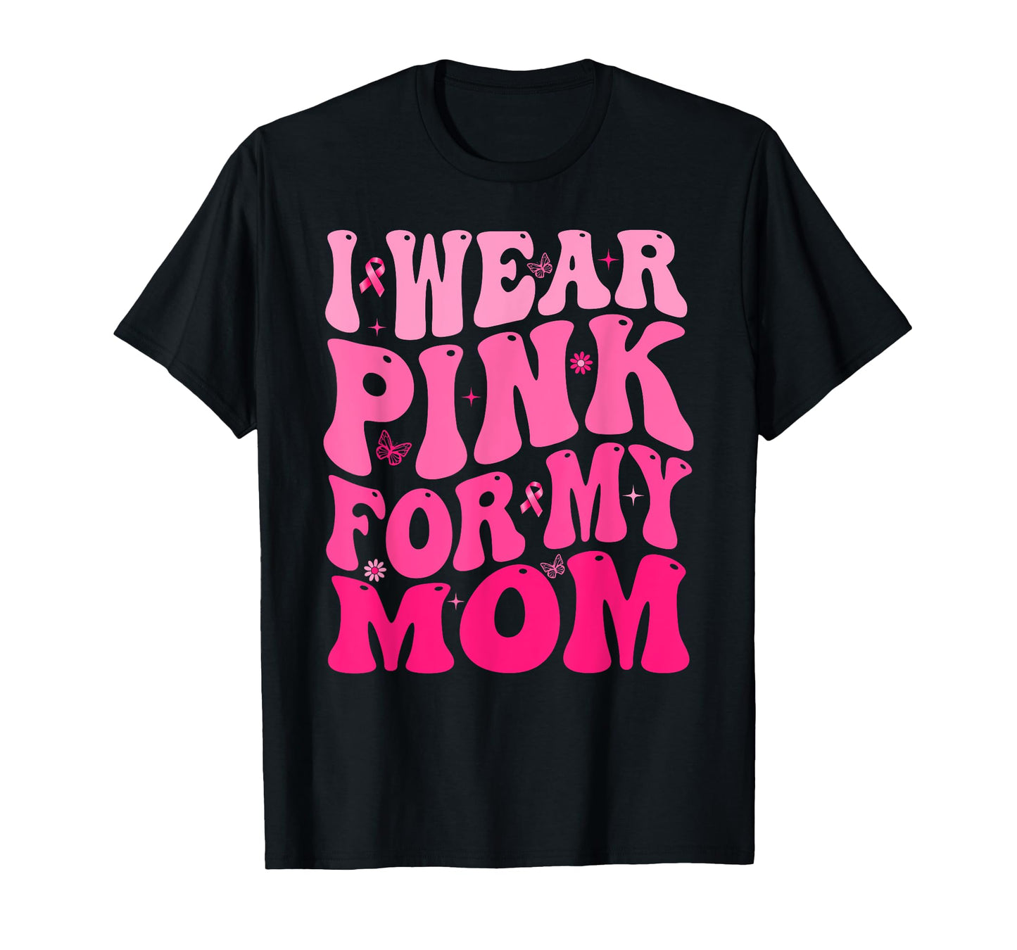 I Wear Pink For My Mom Retro Groovy Breast Cancer Awareness T-Shirt
