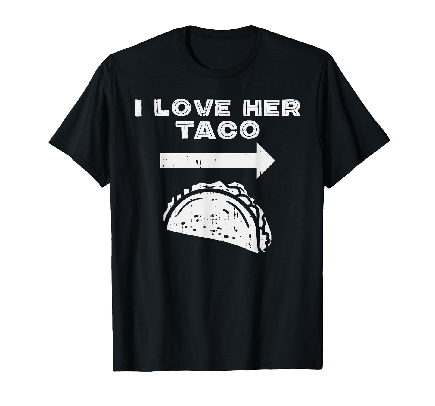 I Love Her Taco Matching Couple Cinco De Mayo Men Boyfriend T-Shirt