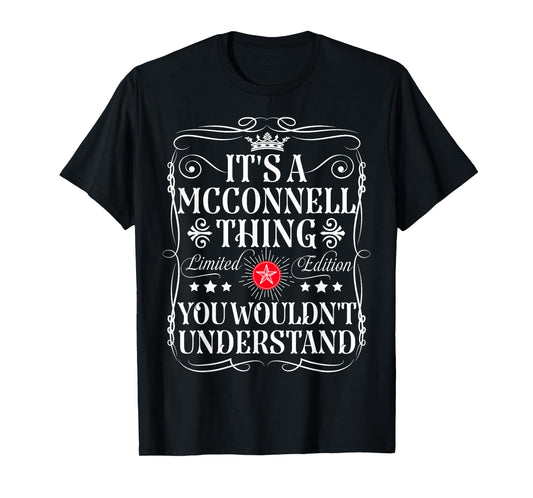 Funny Vintage Mcconnell Name T-Shirts And Gifts Mcconnell Name Its A Mcconnell Thing You Wouldn't Understand Unisex Kids T-Shirt Black Small