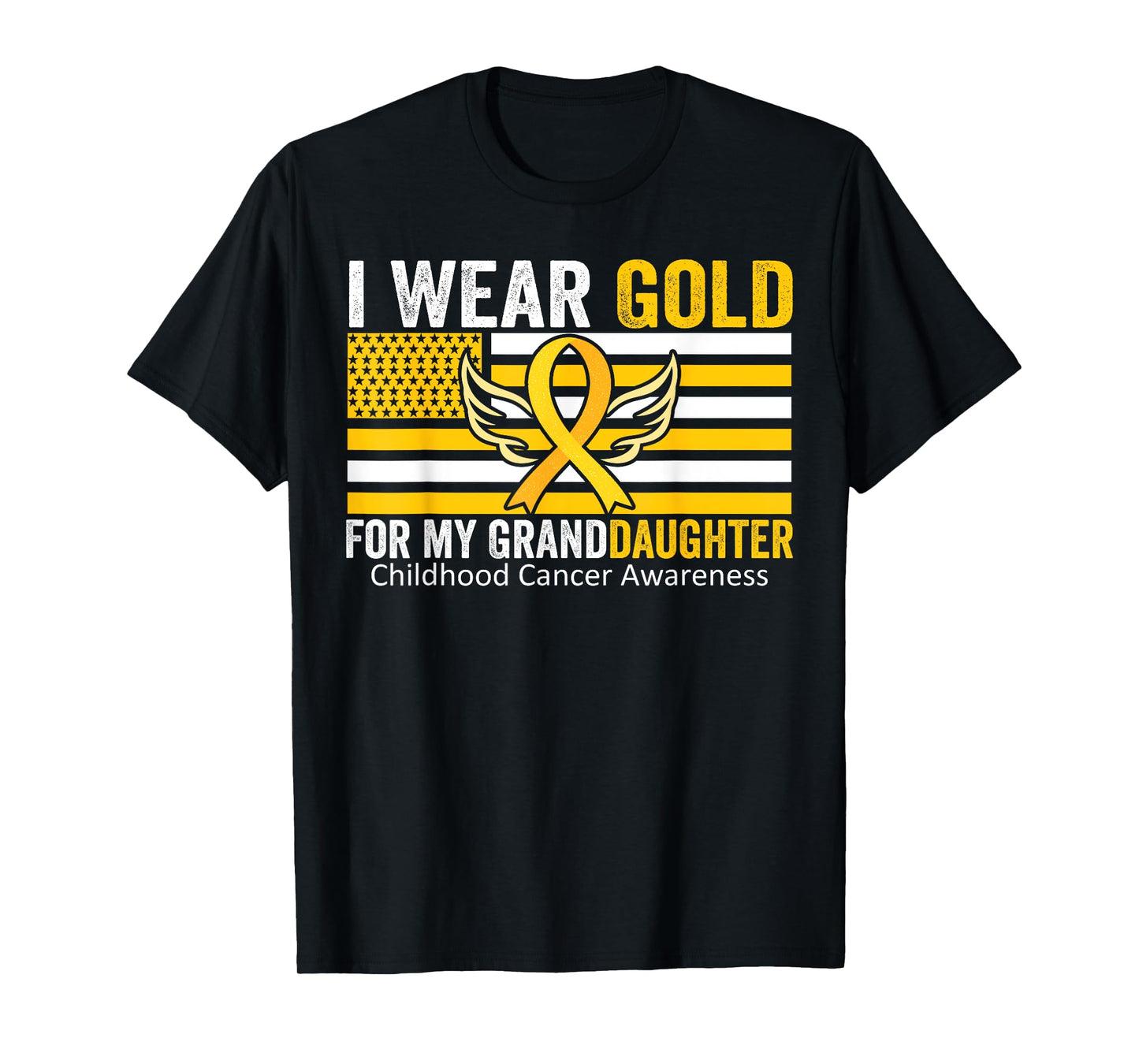 I Wear Gold For My GrandDaughter Childhood Cancer USA Flag T-Shirt for Women Men