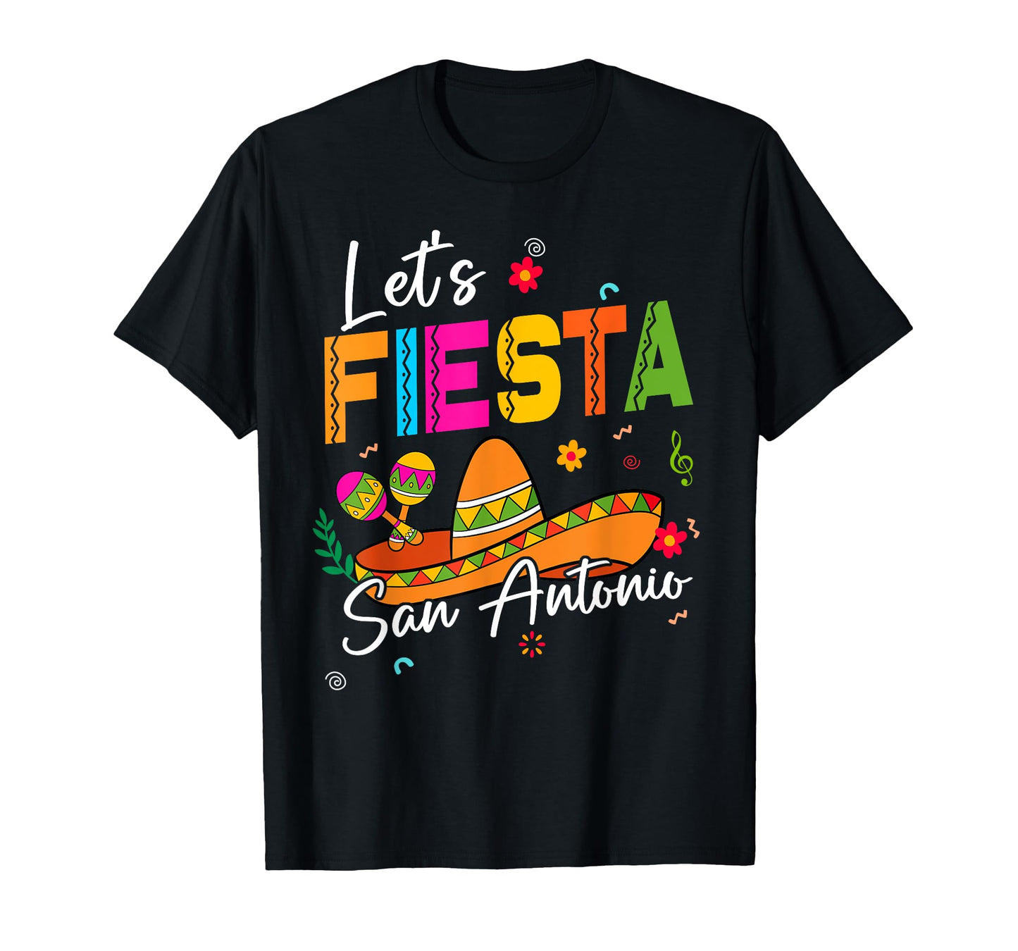 Let's Fiesta San Antonio Texas Cinco de Mayo Mexican Party T-Shirt