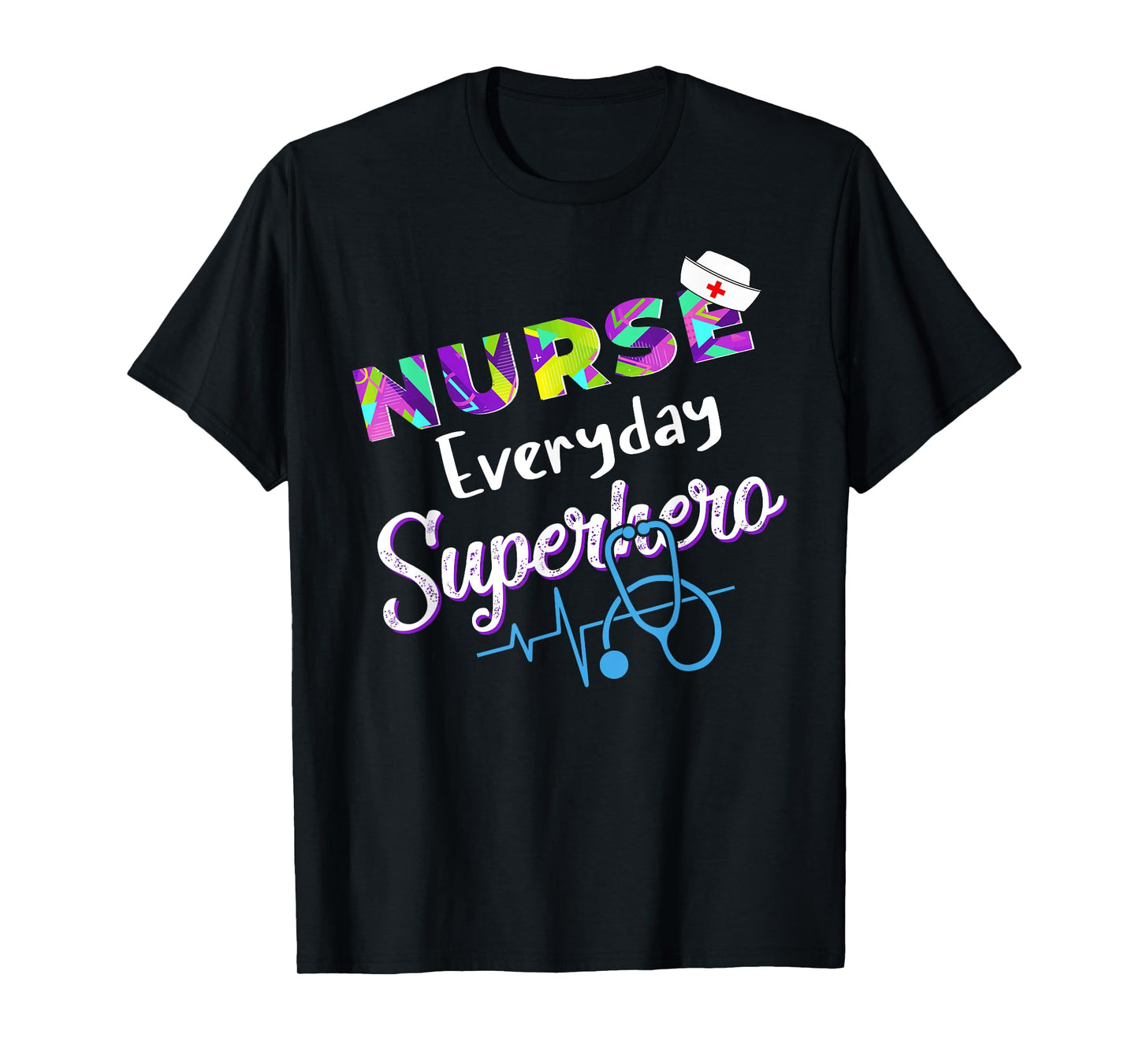 Nurse Every Day Superhero Coloring International Nurses Day T-Shirt