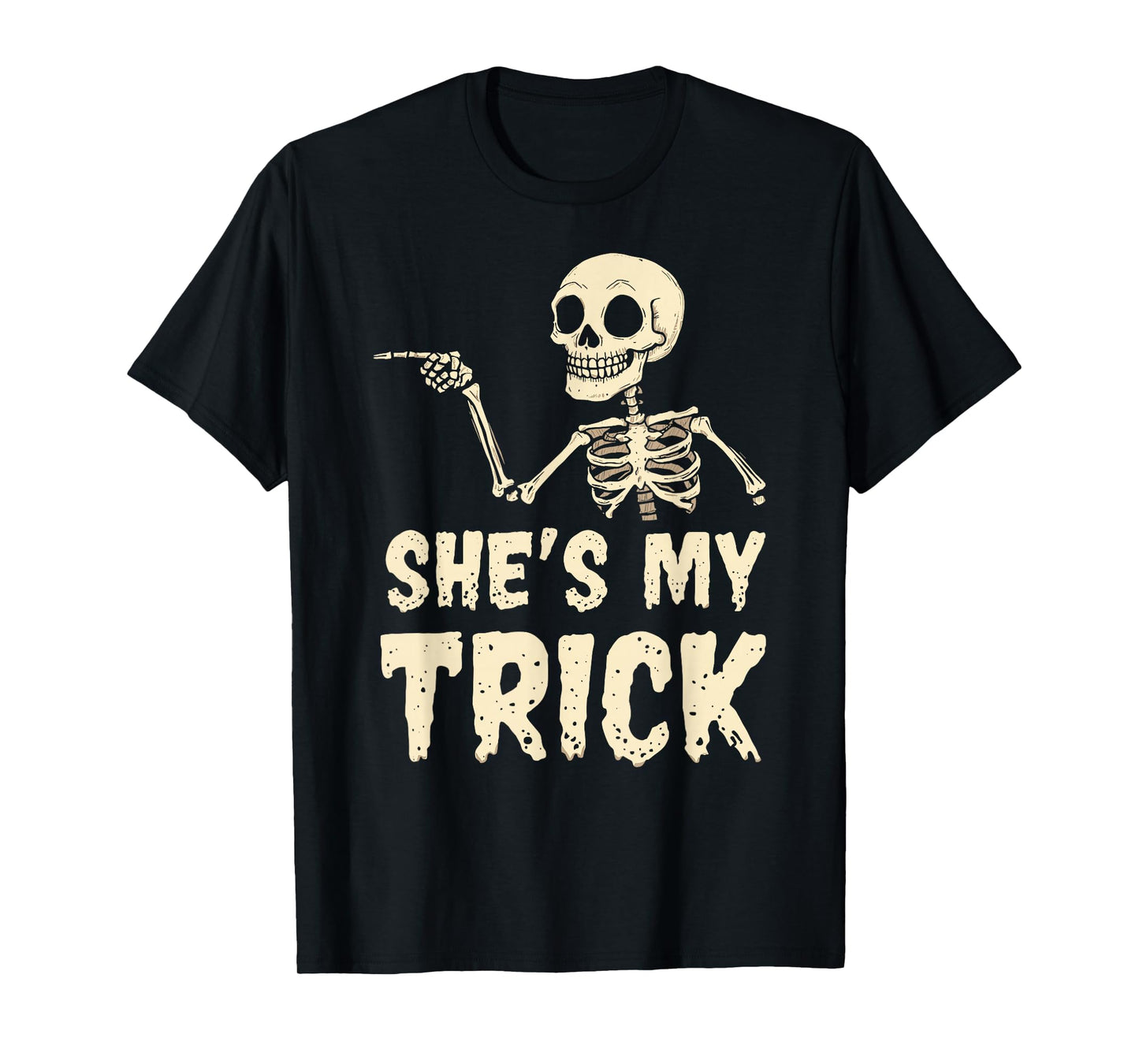 She's My Trick Skeleton Couples Matching Halloween Costume T-Shirt