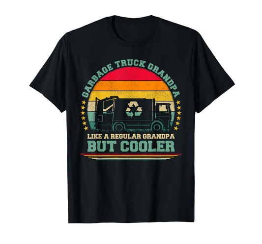Garbage Truck Grandpa Like A Regular Grandpa Father's Day T-Shirt