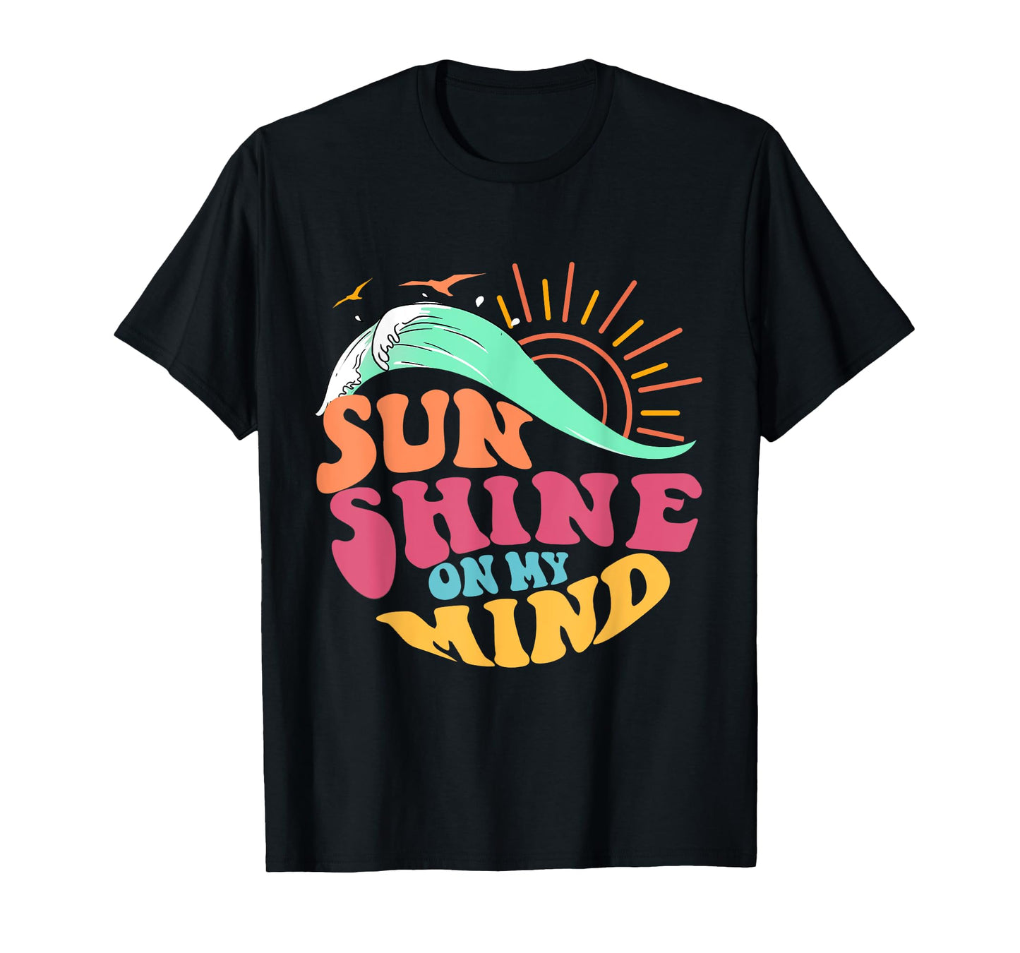 Summer Sunshine On My Mind Beach Trip Family Trip Women Men T-Shirt
