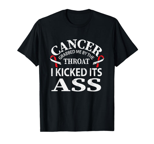 Cancer Awareness Survivor Grabbed Me By The Throat Gift T-Shirt