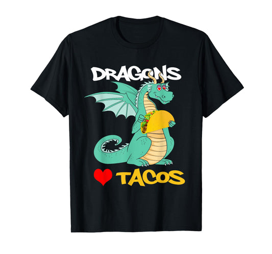 Dragons Love Tacos T-Shirt