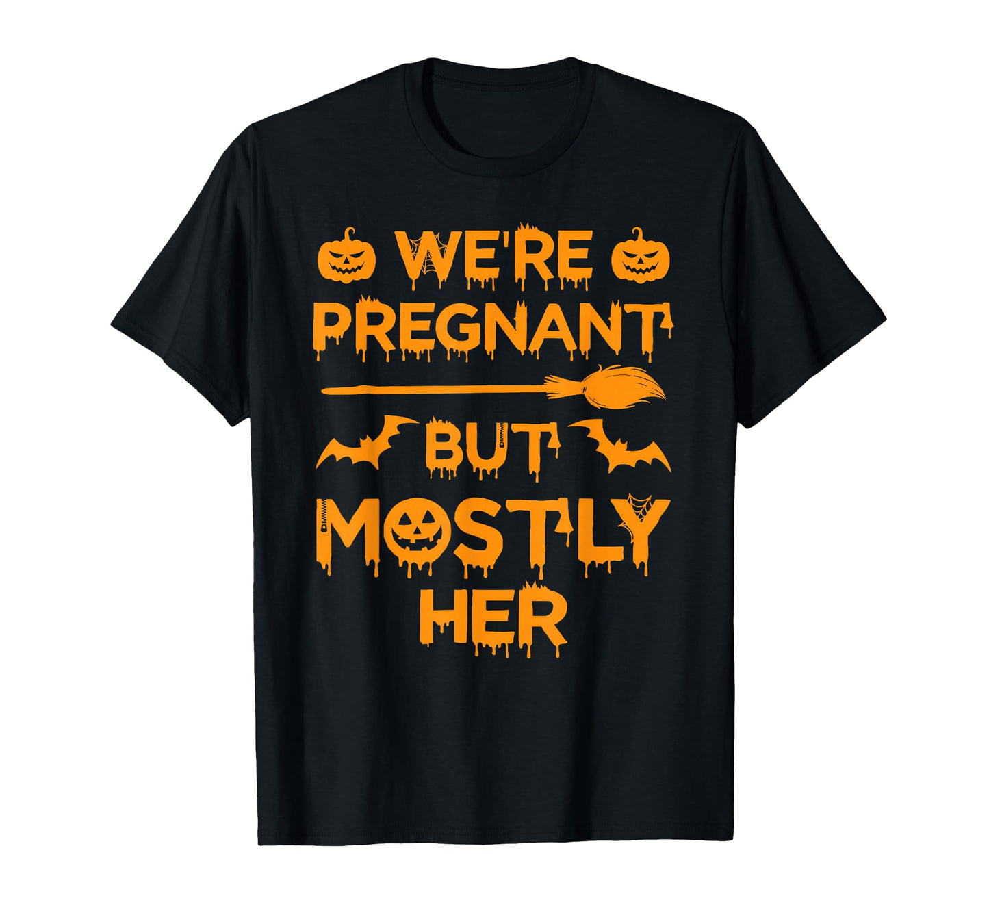We're Pregnant But Mostly Her Halloween Costume Pregnancy T-Shirt