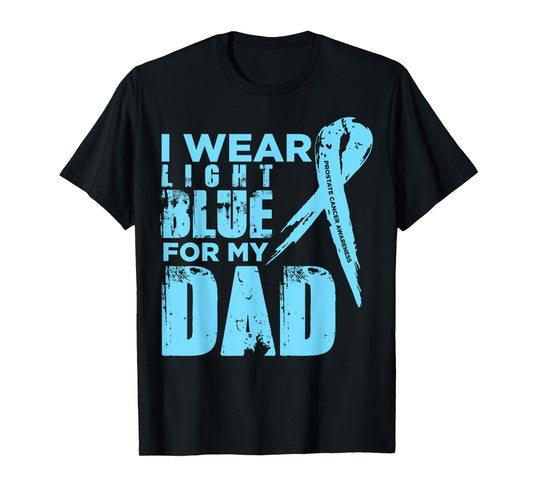 I Wear Light Blue For My Dad T-Shirt