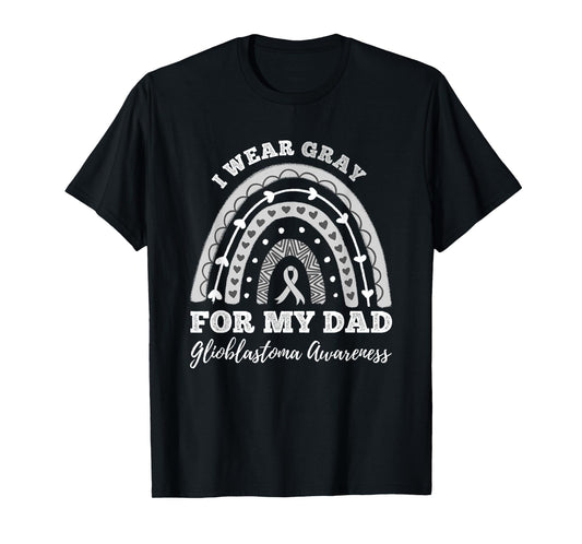 Rainbow I Wear Gray For My Dad GBM Glioblastoma Awareness T-Shirt