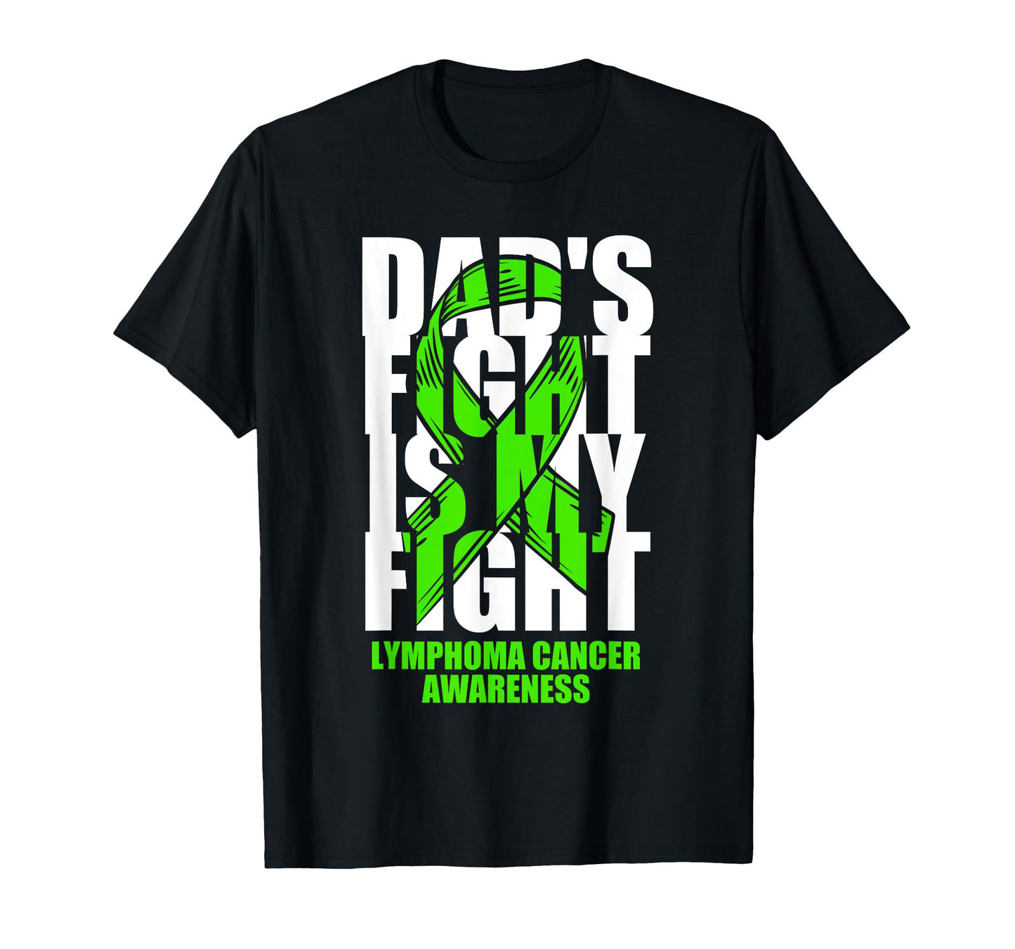 Lymphoma Cancer Awareness Lime Green Ribbon Dad's Fight Gift T-Shirt