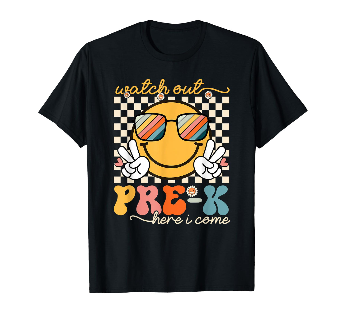 Watch Out Pre-K Grade Here I Come Back To School Pre-K Smile T-Shirt