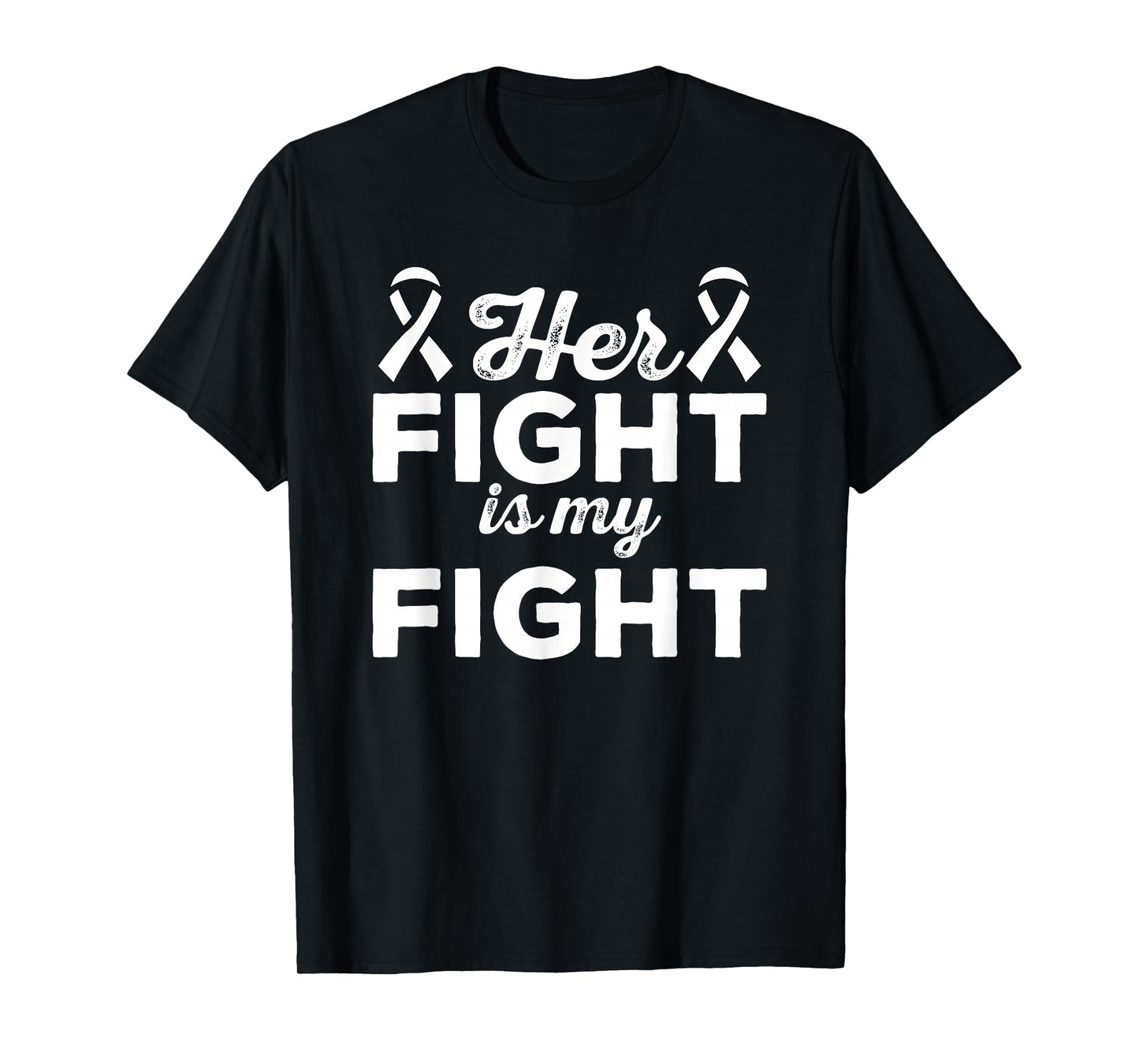 Her Fight Is My Fight - Lung Cancer Suport Shirt & Gift T-Shirt