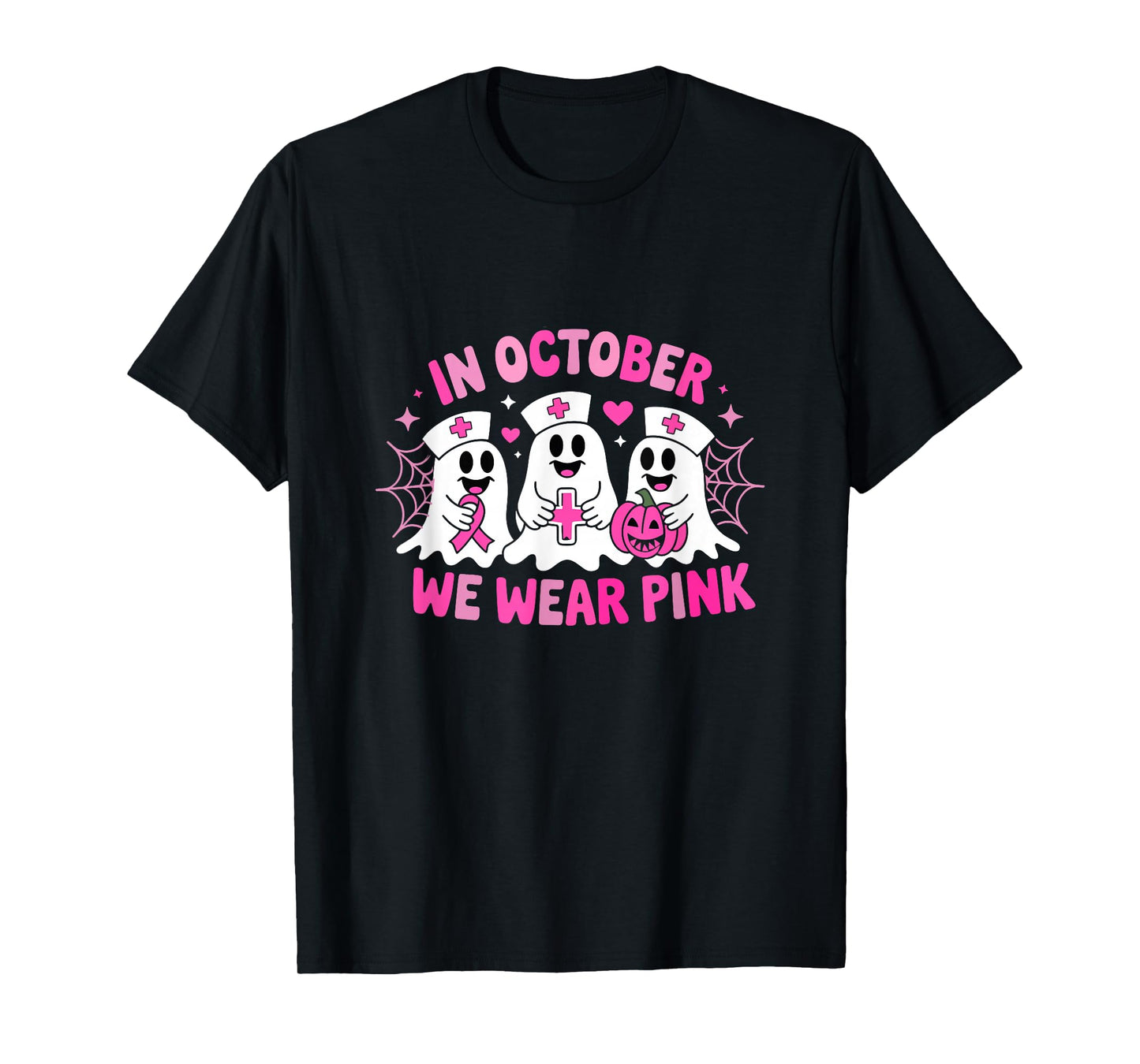 in October We Wear Pink Nurse Ghost Breast Cancer T-Shirt