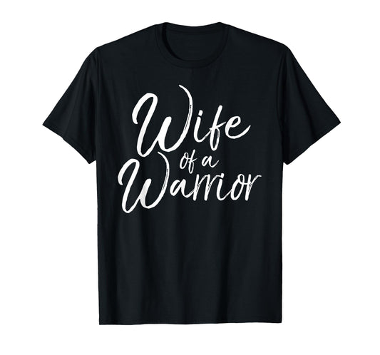 Husband Cancer Support Gift for Women Cute Wife of a Warrior T-Shirt