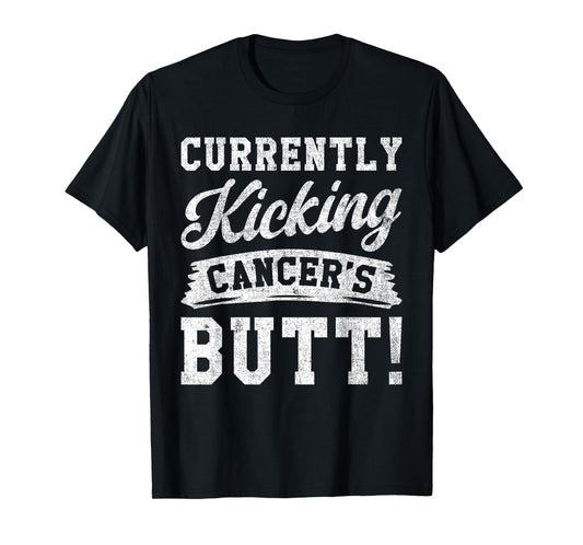 Currently Kicking Cancers Butt Cancer Awareness Survivor T-Shirt