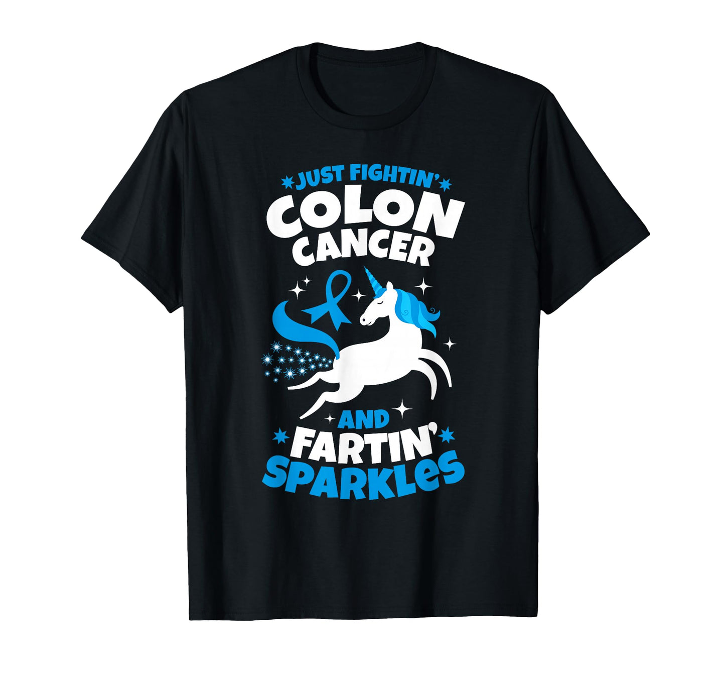 Funny Colon Cancer Fighter Fighting Unicorn Quote T-Shirt