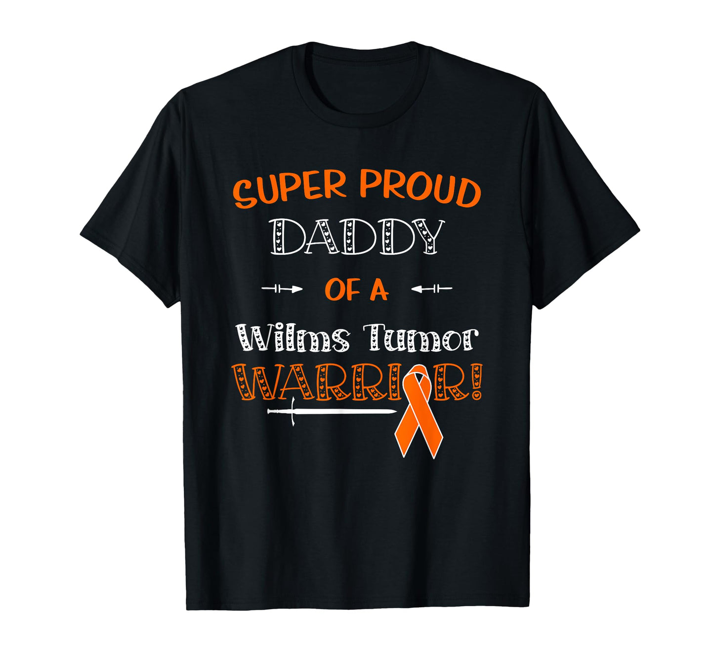 Super Proud Daddy Of A Wilms Tumor Warrior Shirt Awareness T-Shirt