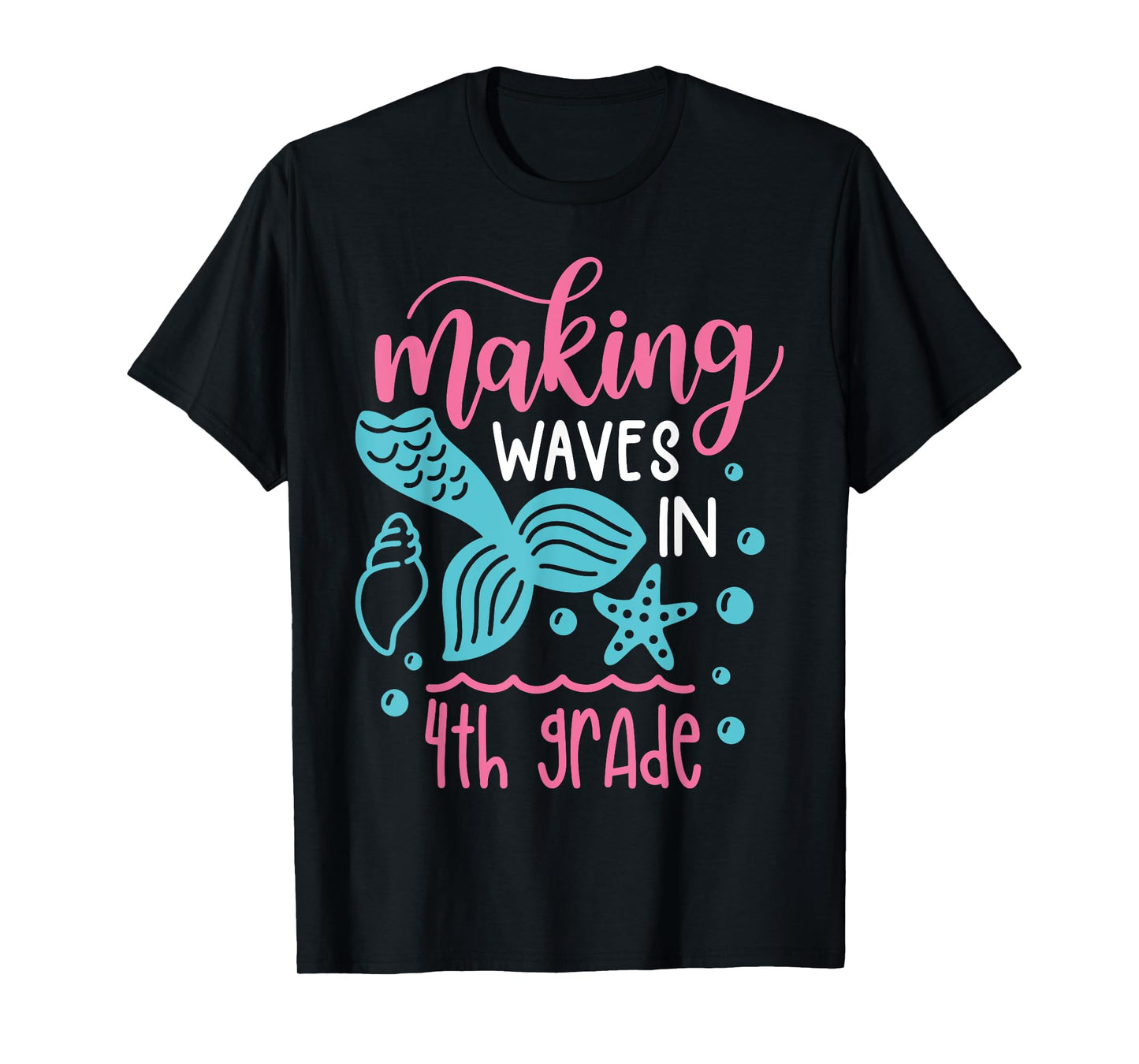 Making Waves in 4th Grade Mermaid Back to School T-Shirt