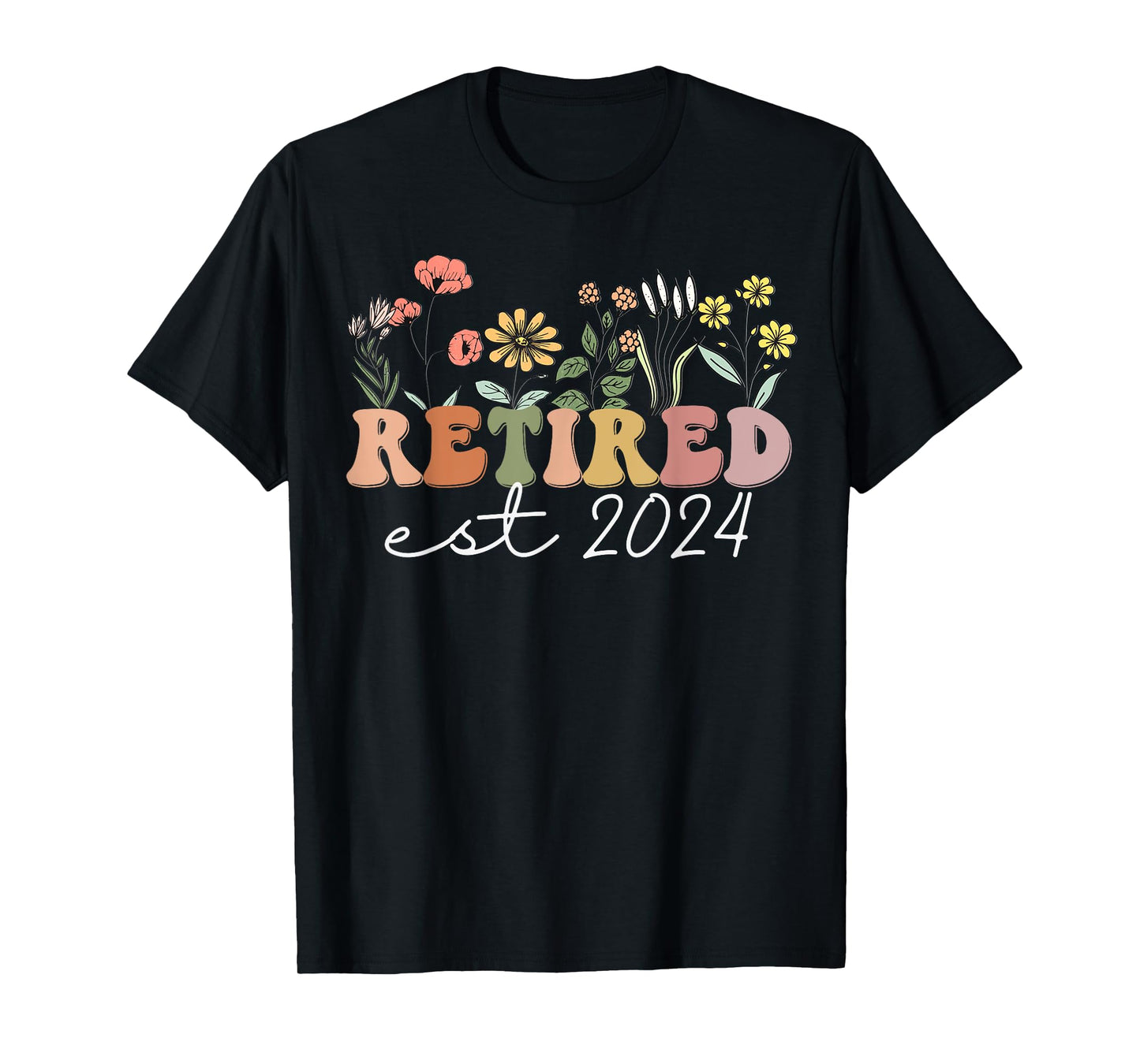 Retired 2024 Funny Retirement Tees For Women 2024 Wildflower T-Shirt