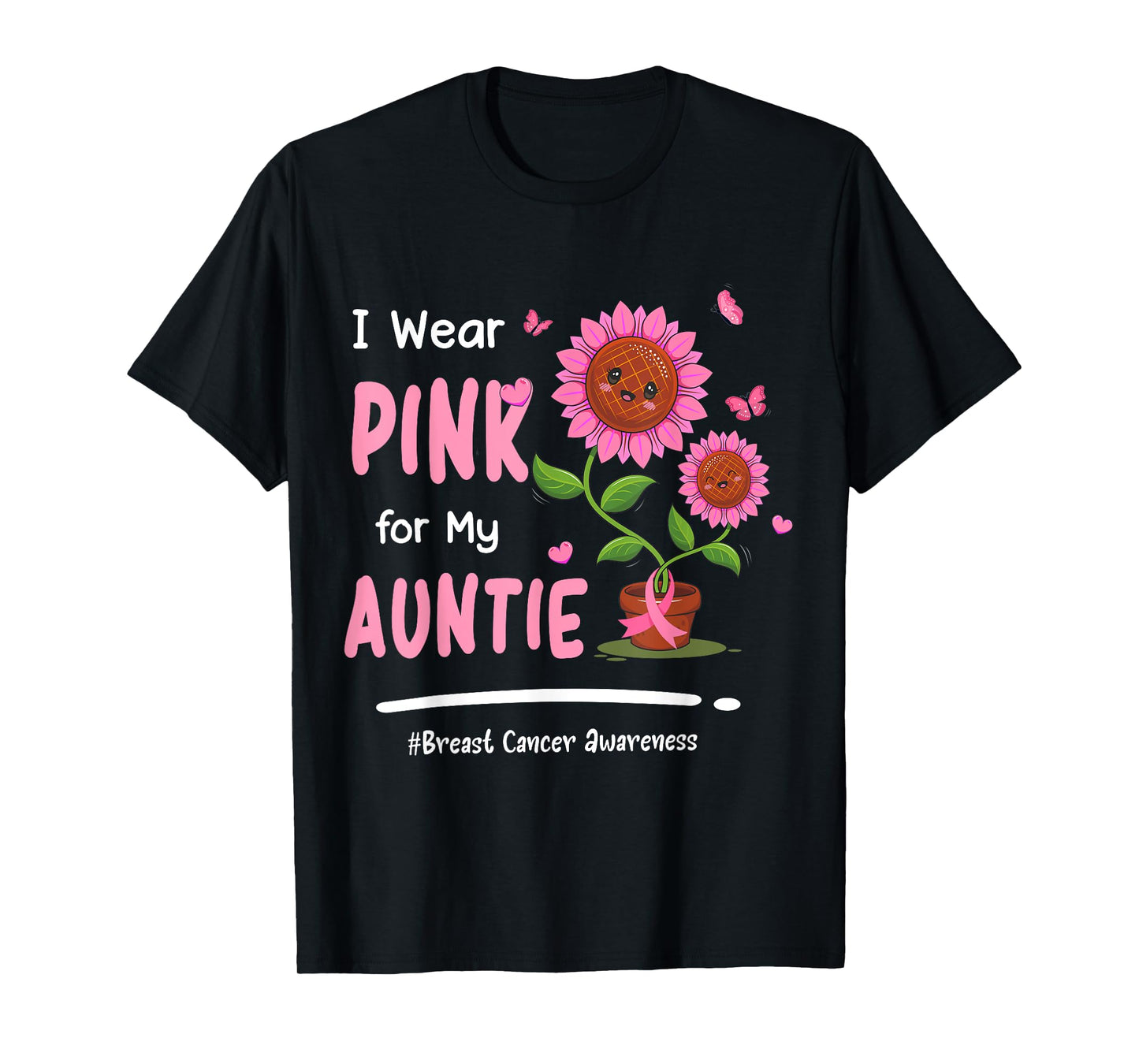 I Wear Pink For My Auntie Breast Cancer Awareness Women T-Shirt