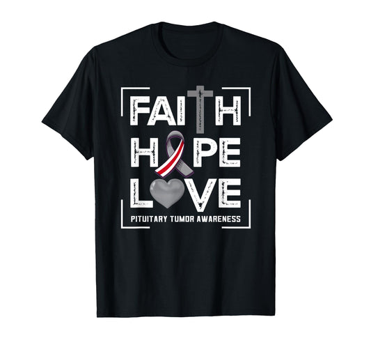 Faith Hope Love Pituitary Tumor Awareness T-Shirt