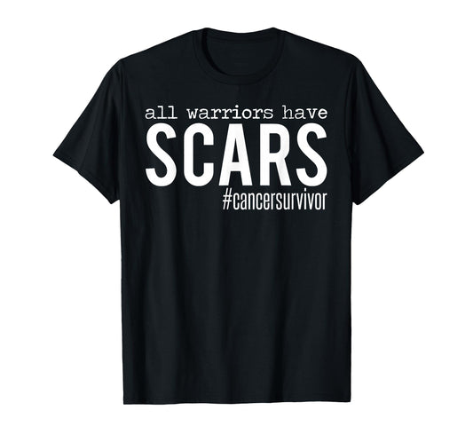 All Warriors Have Scars Breast Cancer Survivor Awareness T-Shirt