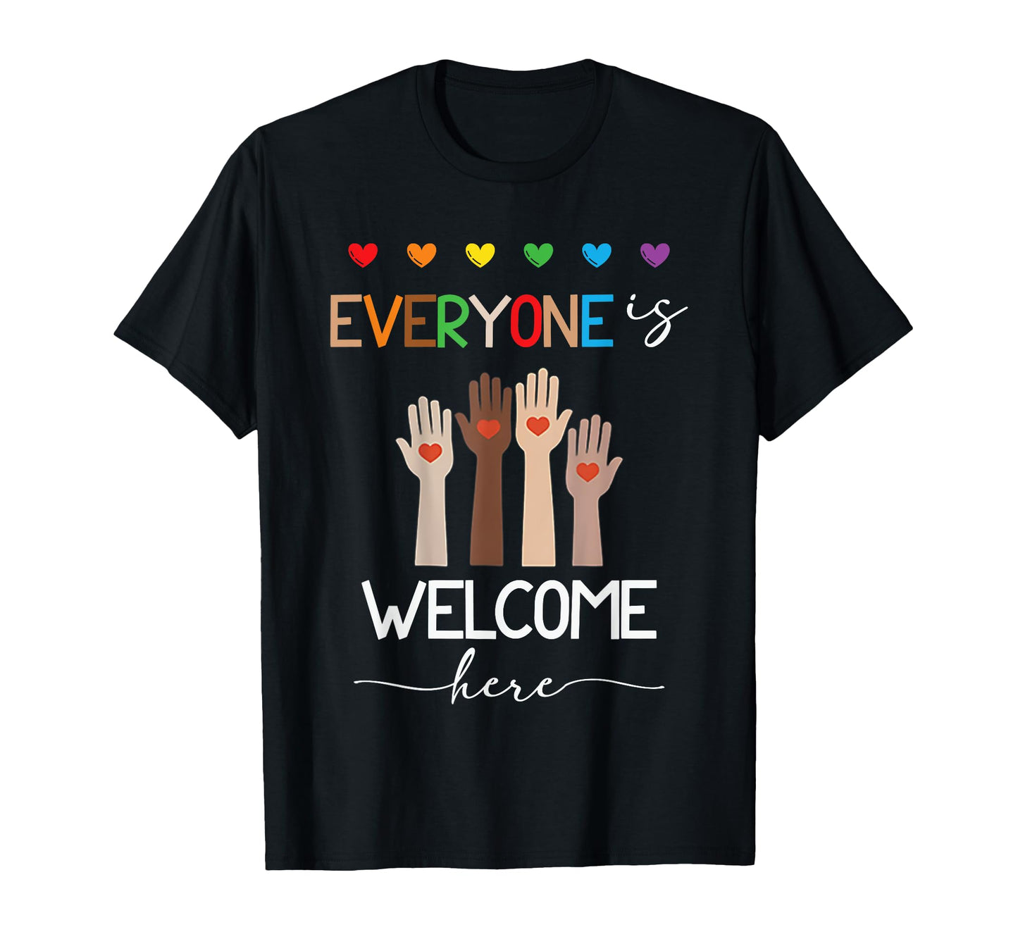 Everyone Is Welcome Here Idaho Teacher T-Shirt