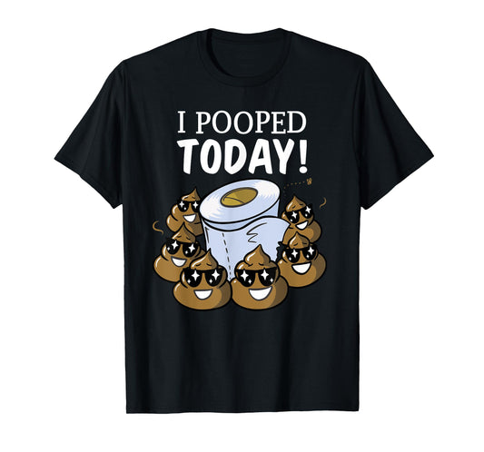 Funny I Pooped Today T Shirt - Humor This Guy Pooped Today T-Shirt
