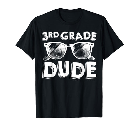 3rd Grade Dude Shirt Funny Back To School Third Grade Gift T-Shirt