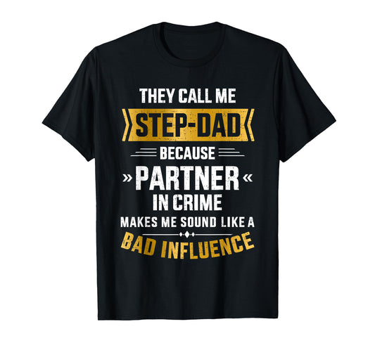 Call me step-dad partner in crime for father's day T-Shirt