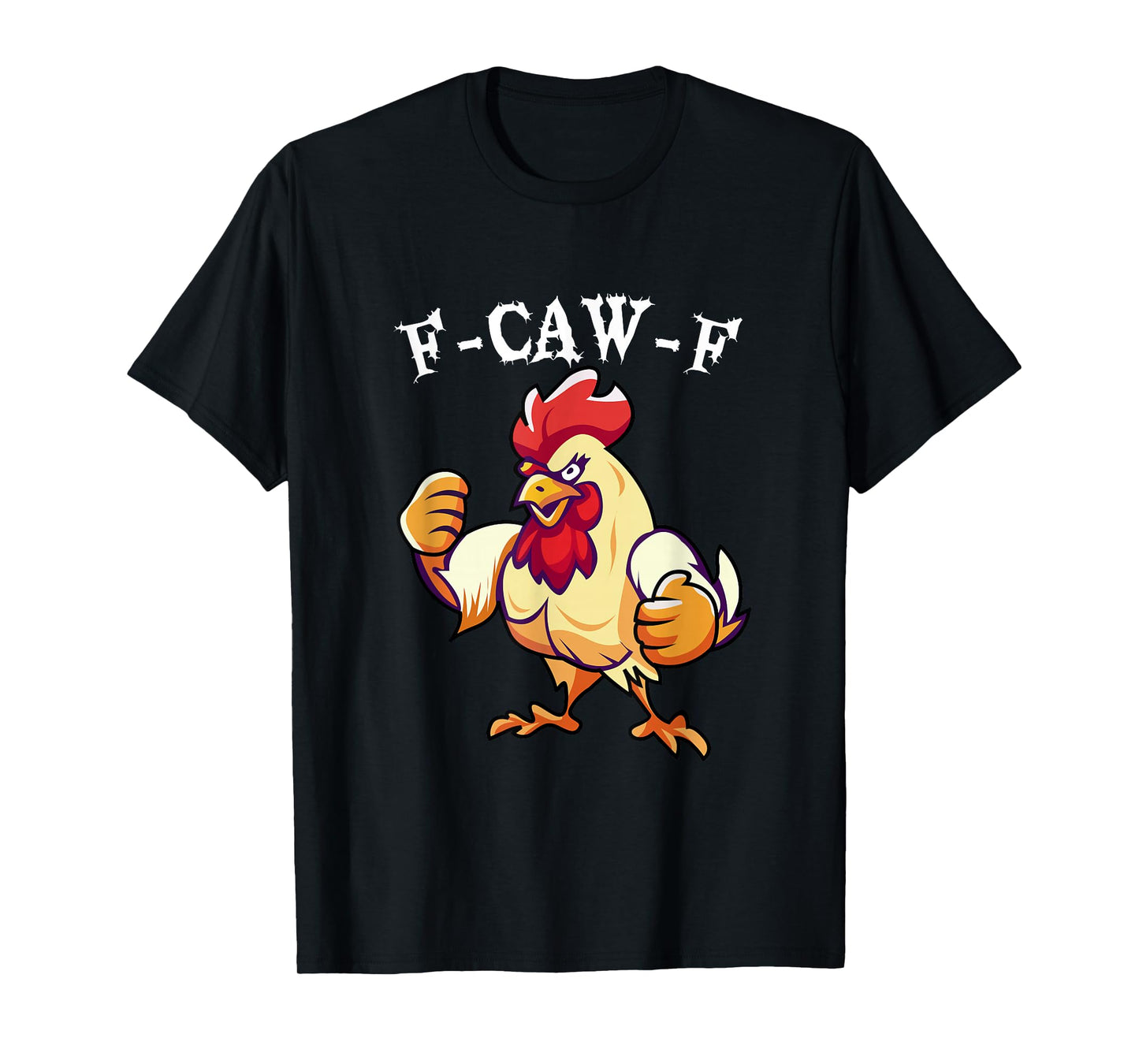 F-CAW-F Funny Halloween Adult Chicken T-Shirt