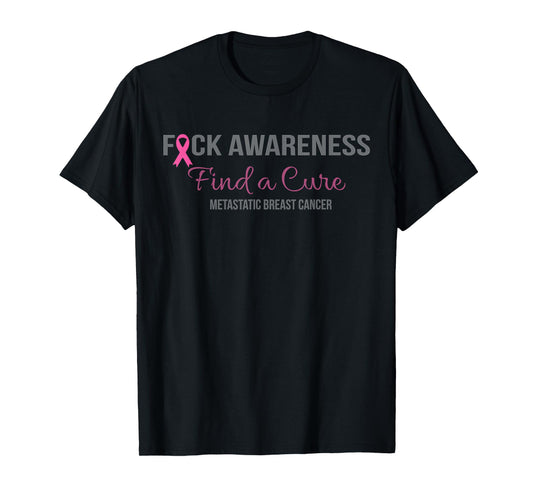 Find a Cure Metastatic Breast Cancer Awareness Gift T-Shirt