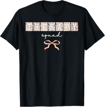 Floral Therapy Squad Coquette Bow SLP OT PT Therapy Team T-Shirt