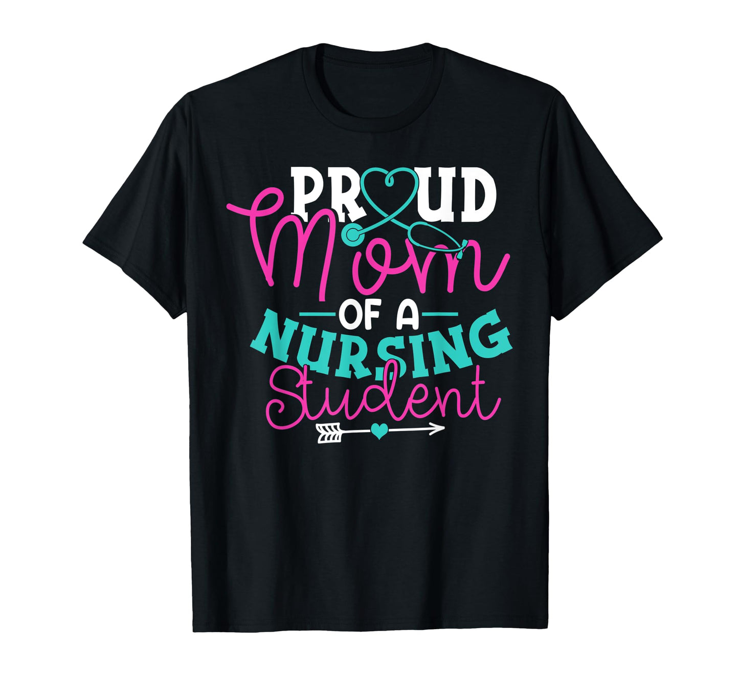 Proud Mom Of A Nursing Student Shirt Nurse Gifts T-Shirt