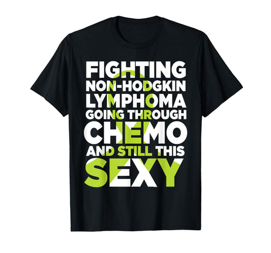 Non-Hodgkin Lymphoma Chemo Sexy Awareness Ribbon T-Shirt T-Shirt