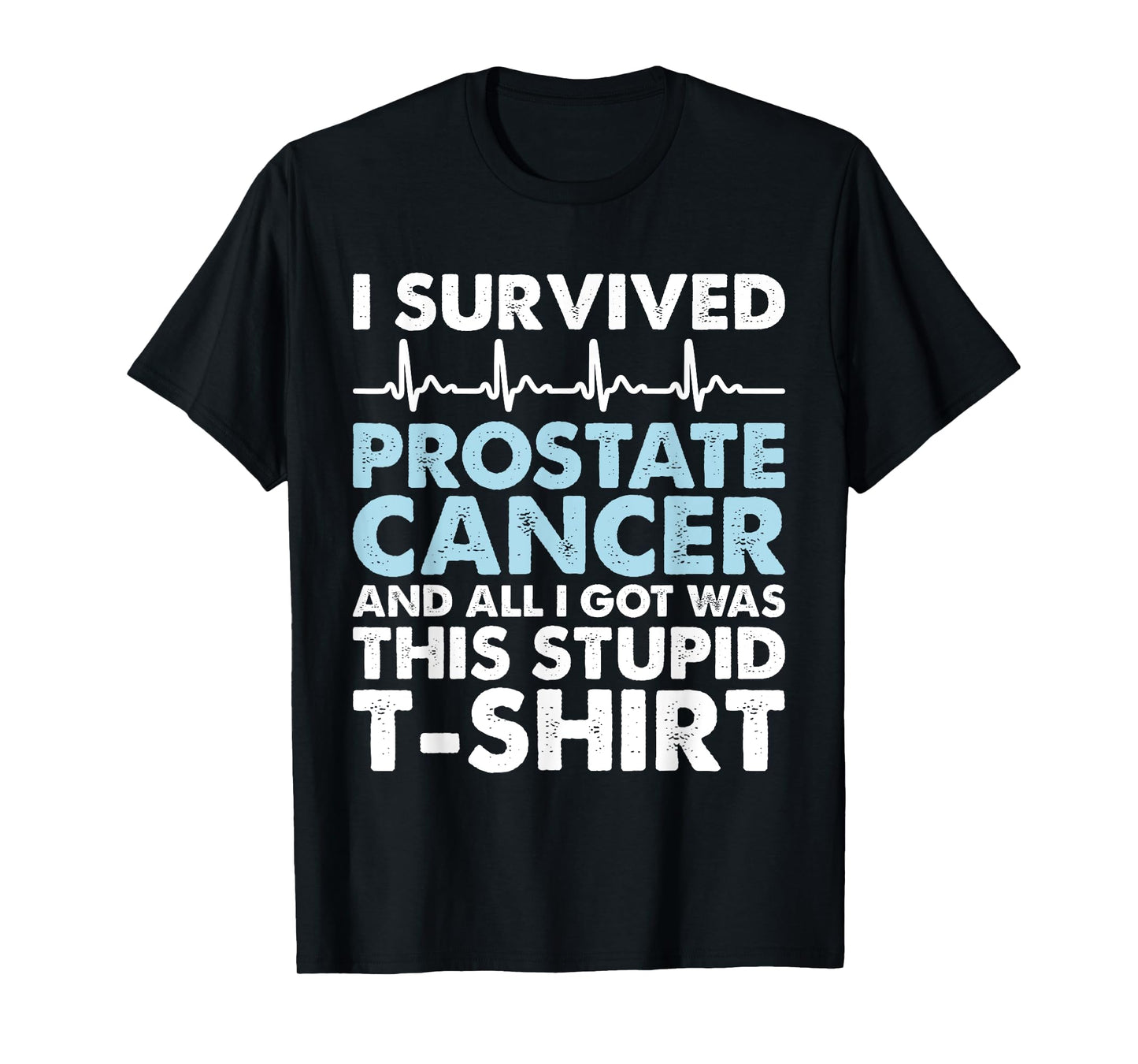 Sarcasm Surgery Survivor - Prostate Cancer Awareness T-Shirt