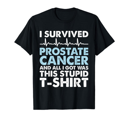 Sarcasm Surgery Survivor - Prostate Cancer Awareness T-Shirt