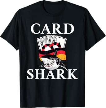 Card Shark Game Playing Cards Poker T-Shirt