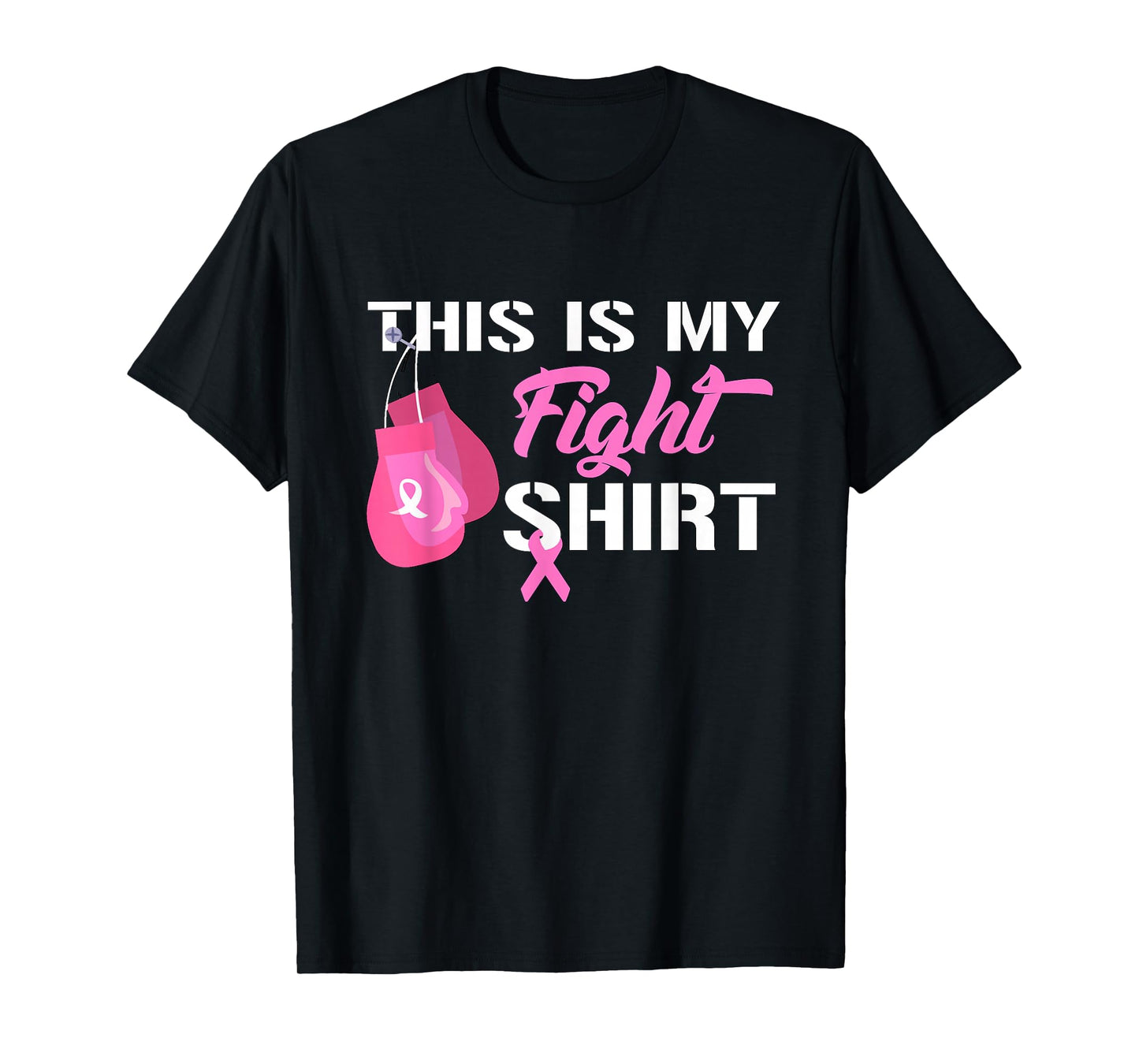 This Is My Fight Breast Cancer Fighter Believe T-Shirt